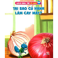 Bách Khoa Toàn Thư Vì Sao – Tại Sao Củ Hành Làm Cay Mắt