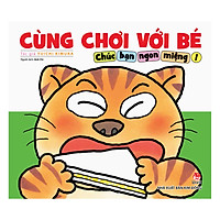 Cùng Chơi Với Bé – Chúc Bạn Ngon Miệng