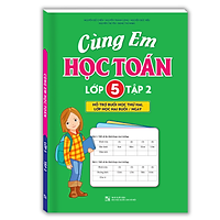 Cùng Em Học Toán Lớp 5 (Tập 2)