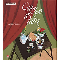 Tập Tục Quê Em – Cúng Giỗ Tổ Tiên