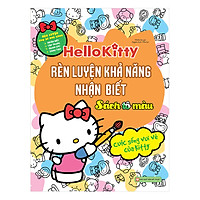 Hello Kitty – Sách Tô Màu – Rèn Luyện Khả Năng Nhận Biết – Cuộc Sống Vui Vẻ Của Kitty