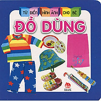 Từ Điển Hình Ảnh Cho Bé – Đồ Dùng