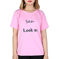 Áo Thun Nữ Họa Tiết Look At From Rộng Phong Cách Xẻ Tà Thời Trang T&D D257 - Hồng (Freesize)