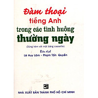 Đàm Thoại Tiếng Anh Trong Các Tình Huống Thường Ngày (Sách Bỏ Túi)