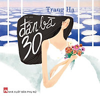 Đàn Bà 30 (Tái Bản 2015)