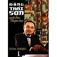 Đặng Thái Sơn Người Được Chopin Chọn