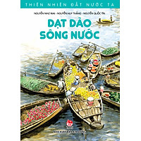 Thiên Nhiên Đất Nước Ta – Dạt Dào Sông Nước