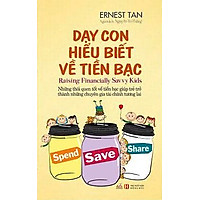 Dạy Con Hiểu Biết Về Tiền Bạc