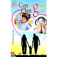 Để Con Ngoan Chơi Giỏi