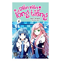 Diễn Viên Lồng Tiếng – Tập 6