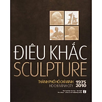 Điêu Khắc Thành Phố Hồ Chí Minh 1975 – 2010 (Sách Ảnh)