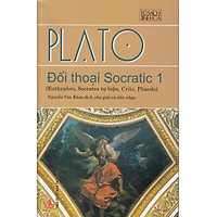 Đối Thoại Socratic 1 (Euthyphro, Socrates Tự Biện, Crito, Pheado)