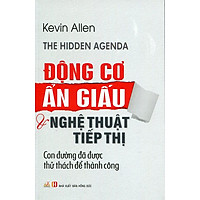 Động Cơ Ẩn Giấu Và Nghệ Thuật Tiếp Thị