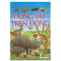 Động Vật Trên Đồng (Tủ Sách Thế Giới Động Vật)