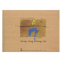 Tập Thơ Dòng Sông Không Vội