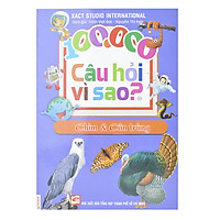 100.000 Câu Hỏi Vì Sao: Chim Và Côn Trùng