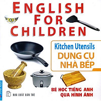 Bé Học Tiếng Anh Qua Hình Ảnh – Dụng Cụ Nhà Bếp