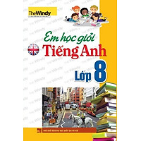 Em Học Giỏi Tiếng Anh Lớp 8