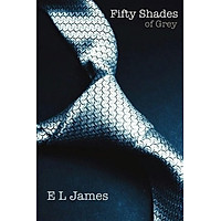 Fifty Shades of Grey: Book One of the Fifty Shades Trilogy