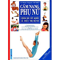 Cẩm Nang Chăm Sóc Và Điều Trị Bệnh Phụ Nữ