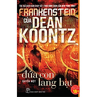 Frankenstein: Tập 1 – Đứa Con Lang Bạt