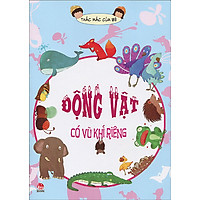 Thắc Mắc Của Bé – Động Vật Có Vũ Khí Riêng