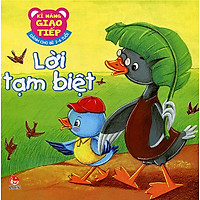 Kĩ Năng Giao Tiếp – Lời Tạm Biệt (Tái Bản 2015)