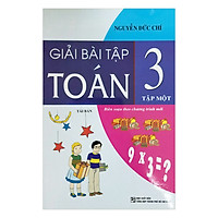 Giải Bài Tập Toán Lớp 3 (Tập 1)