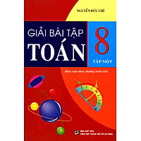 Giải Bài Tập Toán Lớp 8 (Tập 1) (Tái Bản)