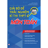 Giải Bộ Đề Trắc Nghiệm Kì Thi THPT – Môn Toán