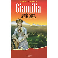 Giamilia – Truyện Núi Đồi Và Thảo Nguyên