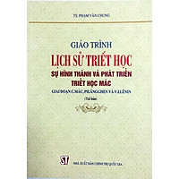 Giáo Trình Lịch Sử Triết Học - Sự Hình Thành Và Phát Triển Triết Học Mác Giai Đoạn C.Mác, Ph.Ăngghen và V.I.Lênin