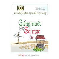 101 Câu Chuyện Làm Thay Đổi Cuộc Sống – Giếng Nước Trong Sa Mạc