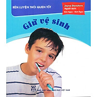 Rèn Luyện Thói Quen Tốt – Giữ Vệ Sinh