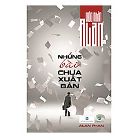 Góc Nhìn Alan: Những Bài Chưa Xuất Bản