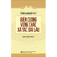 Gương Sáng người xưa : Biên Cương Vững Chắc Xã Tắc Lâu Dài