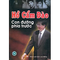 Hồ Cẩm Đào – Con Đường Phía Trước