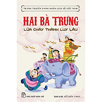 Tranh Truyện Danh Nhân Lịch Sử Việt Nam – Hai Bà Trưng Lửa Cháy Thành Luy Lâu
