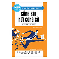 HBR Guide To – Sống Sót Nơi Công Sở