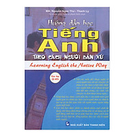Hướng Dẫn Học Tiếng Anh Theo Cách Người Bản Xứ