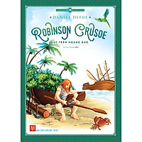 Robinson Crusoe Lạc Trên Hoang Đảo (Tái Bản 2016)
