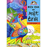 Tủ Sách Tuổi Thần Tiên – Hiệu Lệnh Gọi Mặt Trời