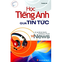 Học Tiếng Anh Qua Tin Tức