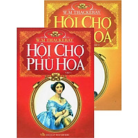 Hội Chợ Phù Hoa (Trọn Bộ 2 Tập) – Bìa Cứng