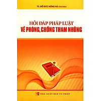 Hỏi Đáp Pháp Luật Về Phòng, Chống Tham Nhũng