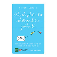 Hạnh Phúc Từ Những Điều Giản Dị