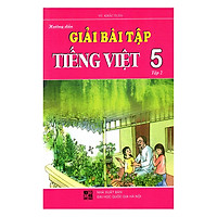 Hướng Dẫn Giải Bài Tập Tiếng Việt Lớp 5 – Tập 2 (Tái Bản)