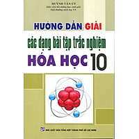 Hướng Dẫn Giải Các Dạng Bài Tập Trắc Nghiệm Hóa Học Lớp 10