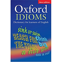 Oxford Idioms Dictionary for Learners of English (New Edition)