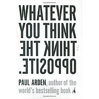 Whatever You Think, Think the Opposite